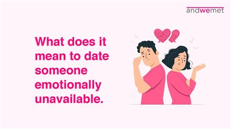 signs youre dating someone emotionally unavailable